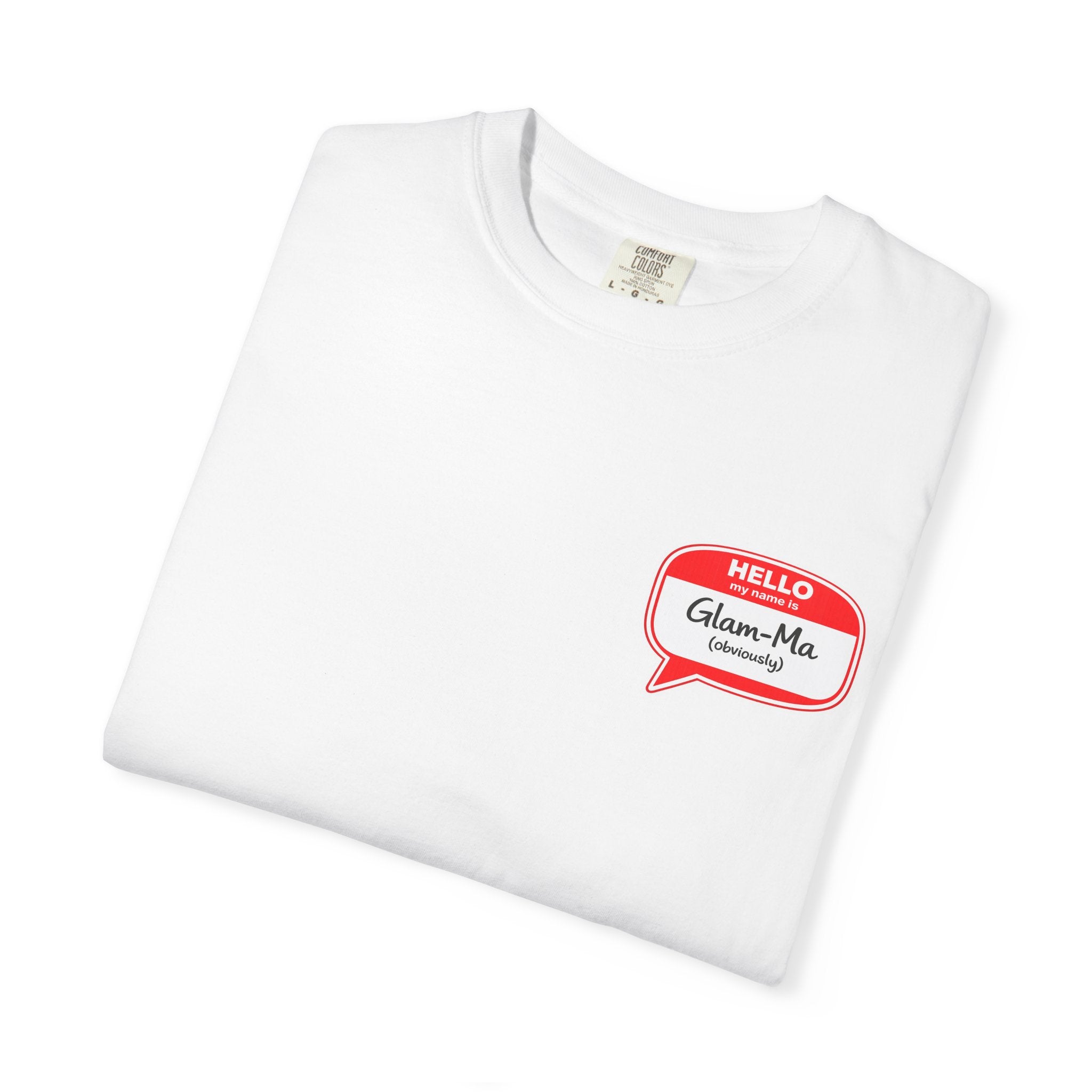 Hello, Classic Glam-Ma Badge T-Shirt