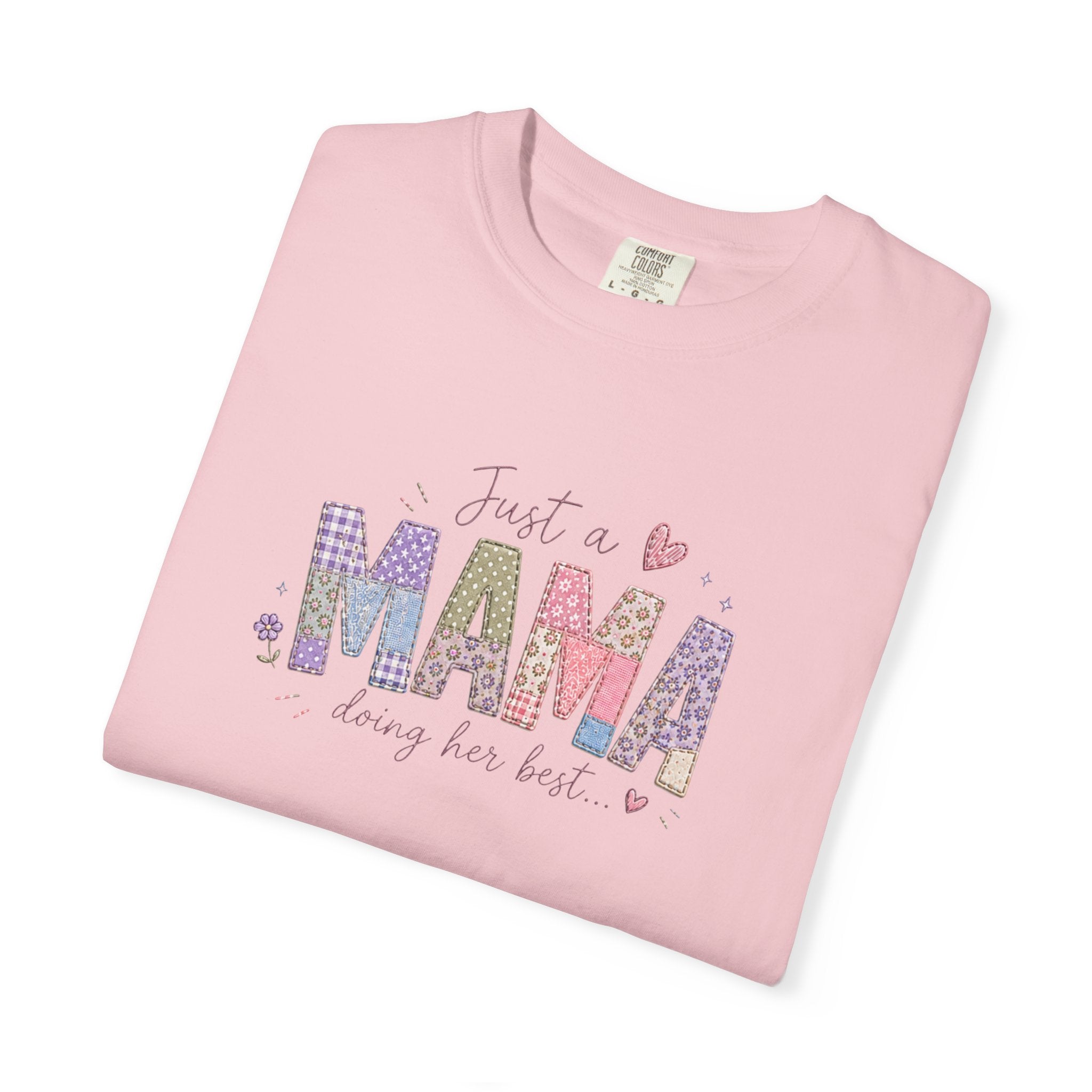 Just A “Mama” Doing Her Best T-Shirt