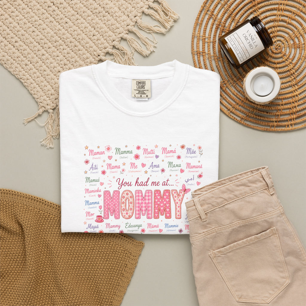 "You Had Me at Mommy" T-Shirt — Cute Mom Baby Shower Graphic Tee