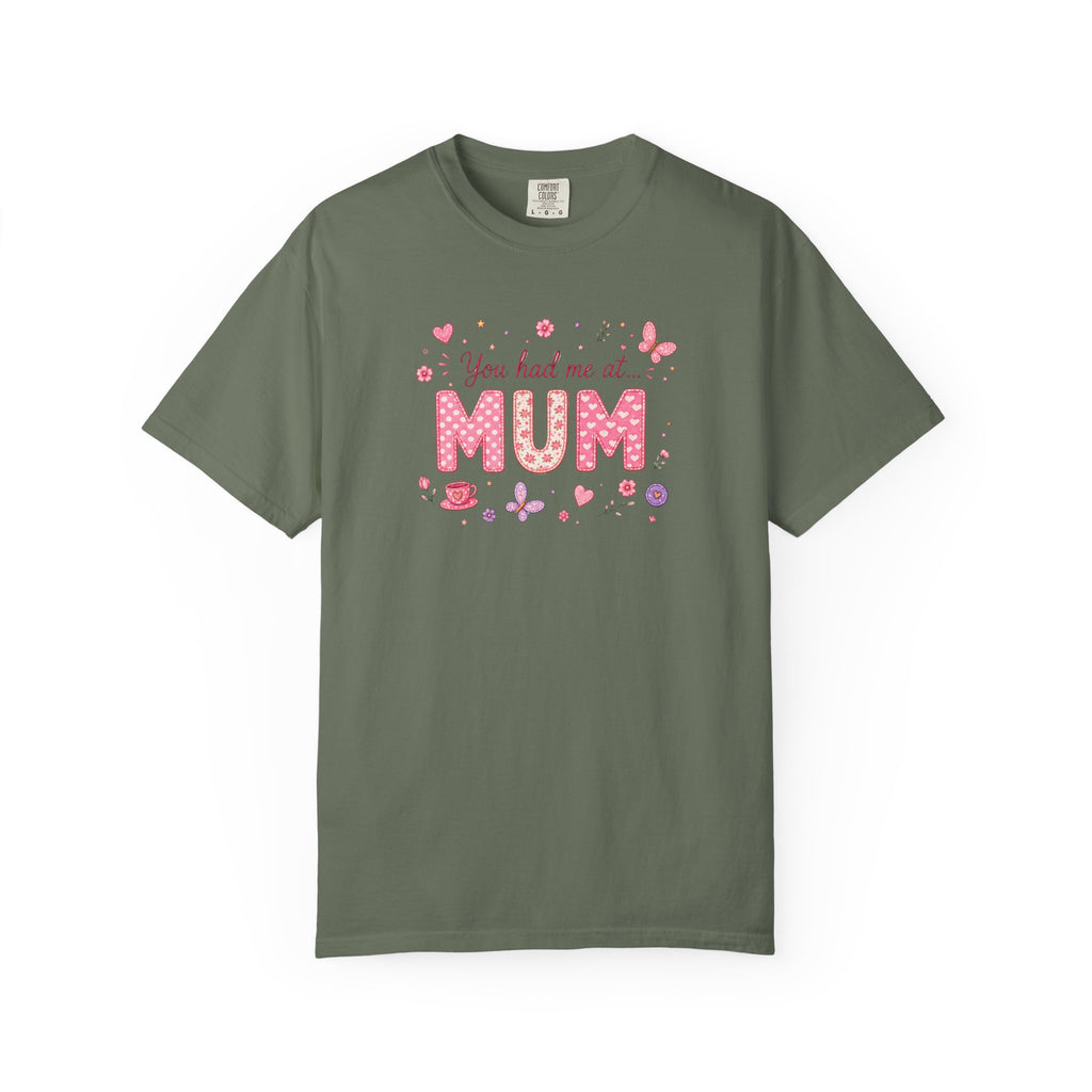You Had Me at Mum T-Shirt — Cute Pink Mother's Day Tee