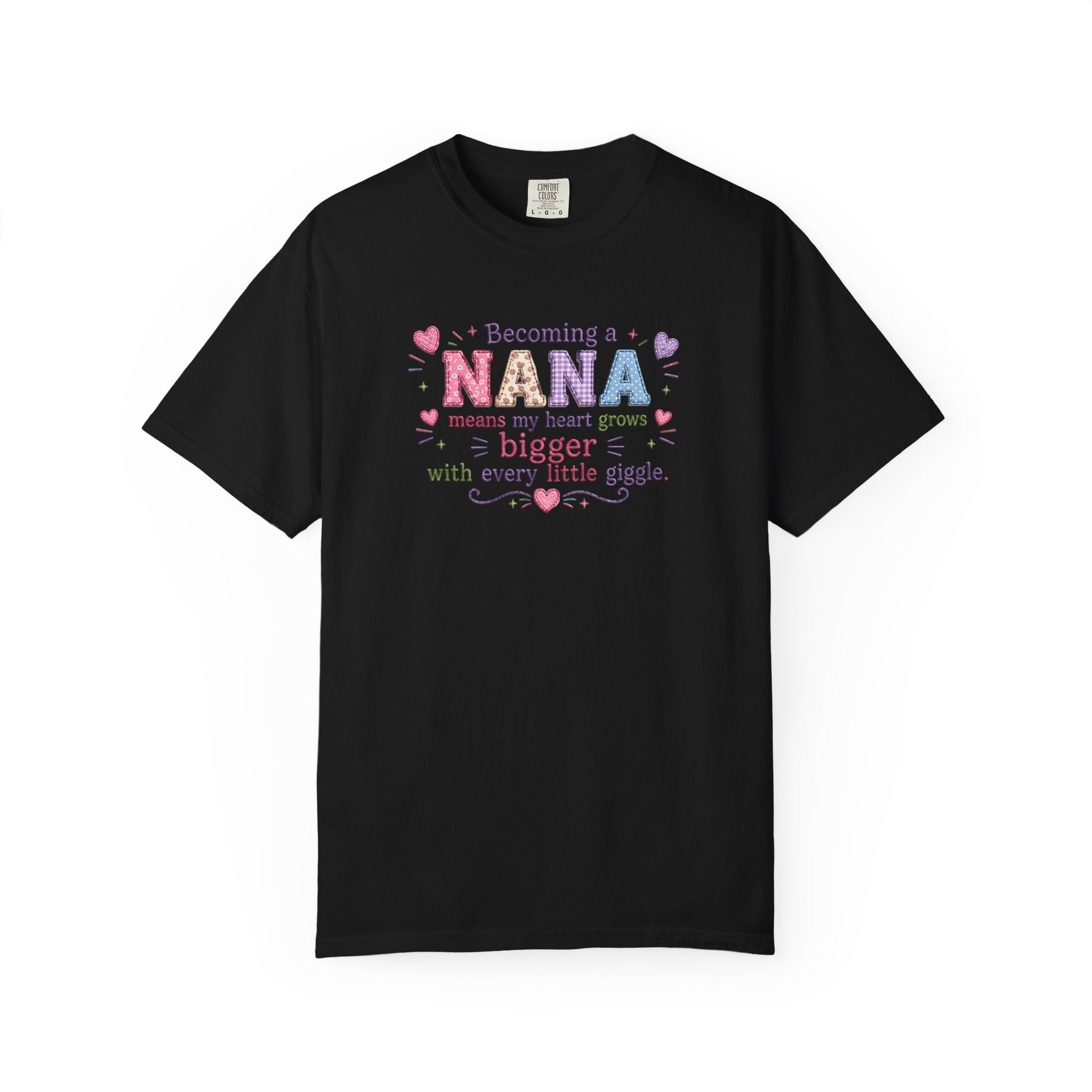 Becoming a Nana T-Shirt — "Becoming a Nana means my heart grows bigger with every little giggle" Cute Grandma Gift