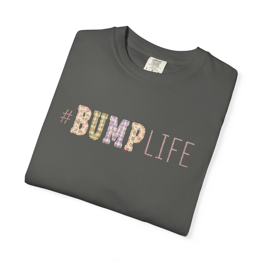 #BUMP LIFE Maternity Tee — Cute Pregnancy Shirt for Expecting Moms