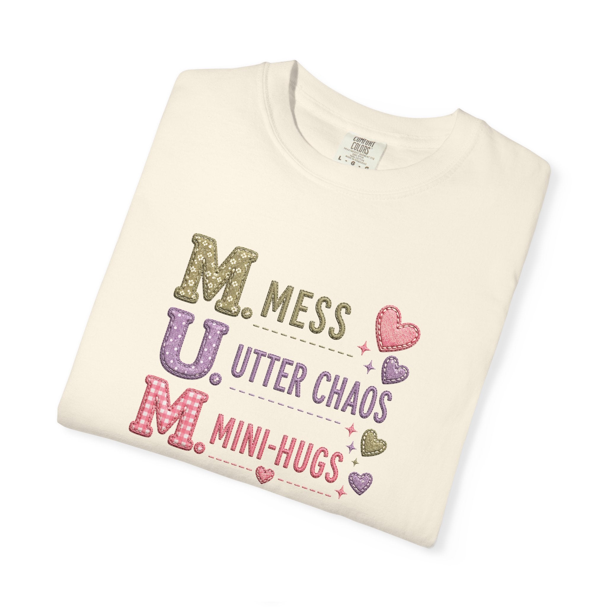 Mom Acronym T-Shirt — "M.U.M. Mess, Utter Chaos, Mini-Hugs" Cute Mom Graphic Tee