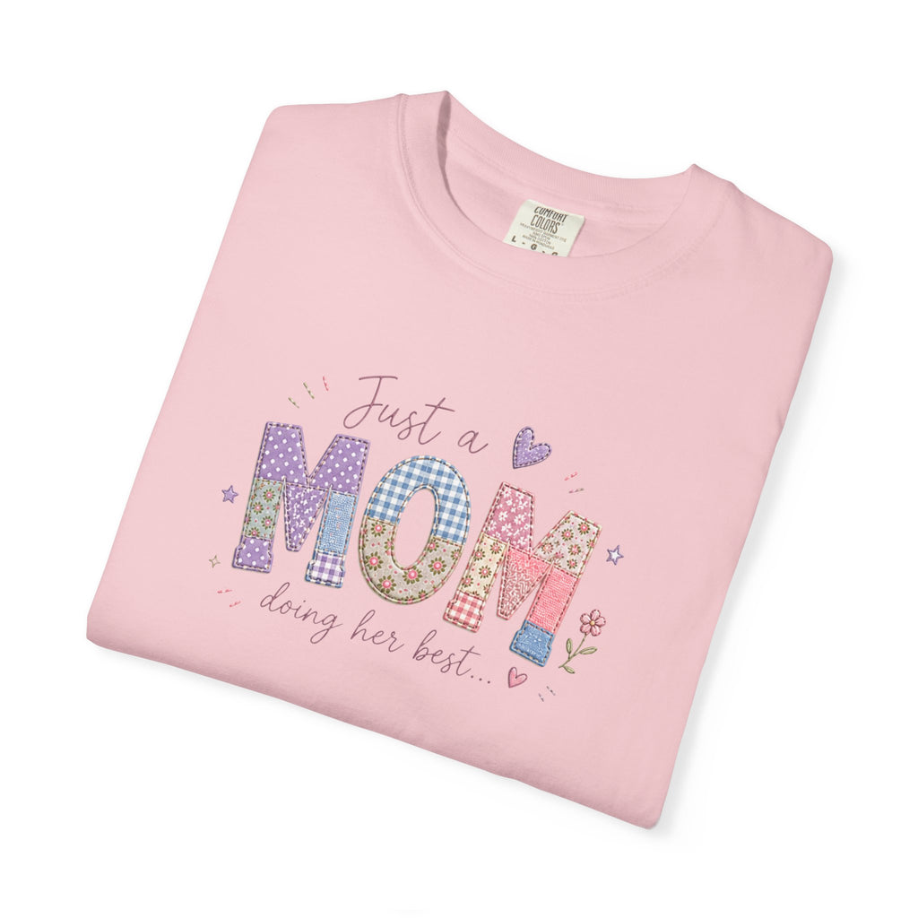 Just A “Mom” Doing Her Best T-Shirt