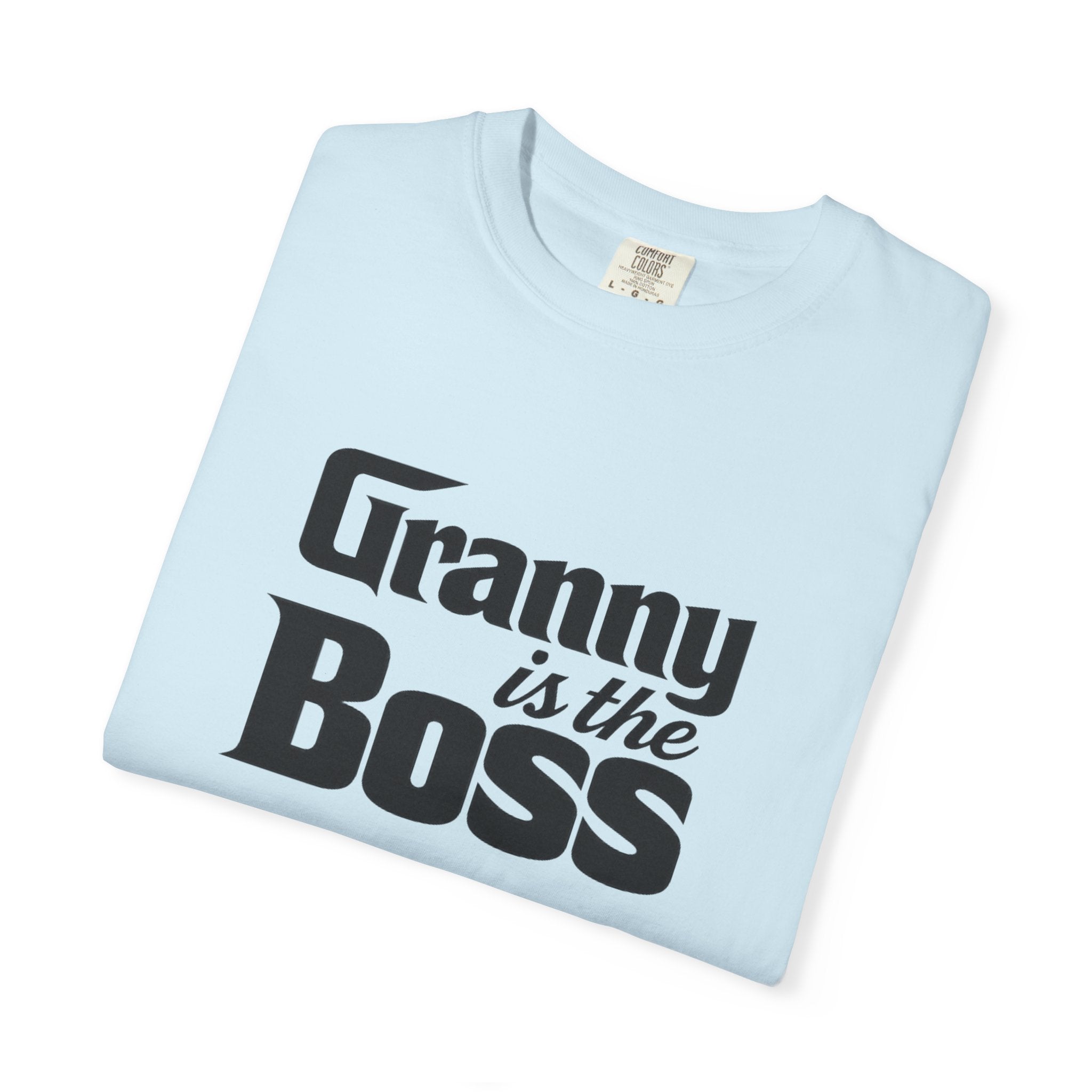 Granny Is the Boss T-Shirt – Funny Grandma Gift, Mother’s Day & Birthday Tee