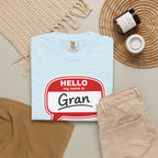Hello My Name Is Gran T-Shirt – Funny Name Badge Tee for Grandmothers