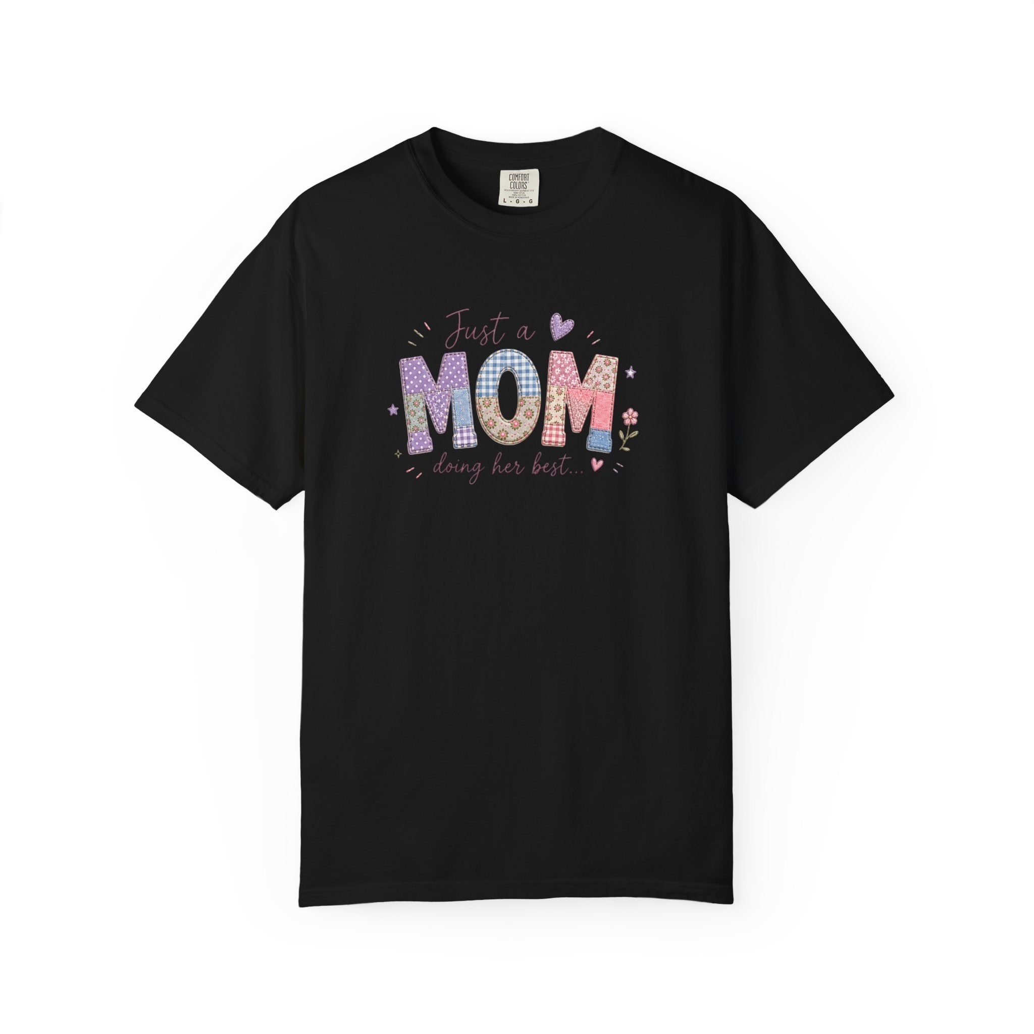 Just A “Mom” Doing Her Best T-Shirt
