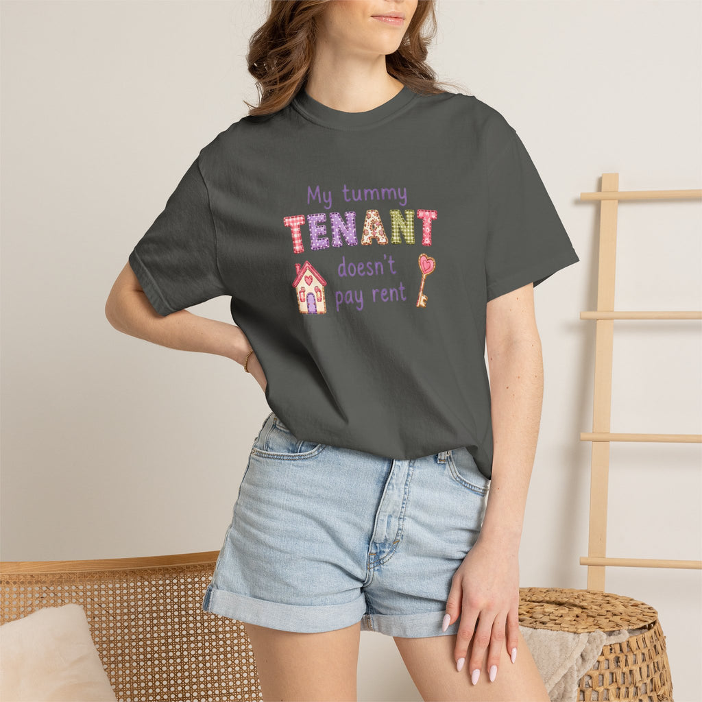 My Tummy Tenant Doesn't Pay Rent T-Shirt