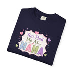 You Had Me At Mama T-Shirt — Cute Pastel Mom Graphic Tee for Mother's Day