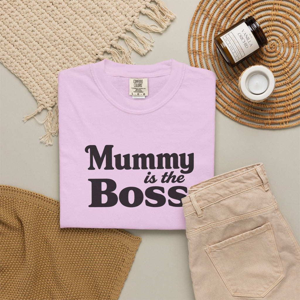 Mummy Is the Boss T-Shirt