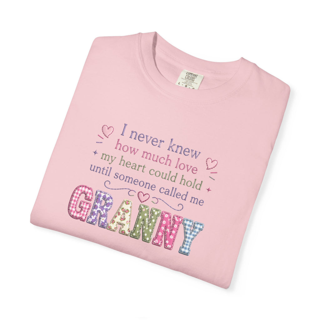 Granny Love T-Shirt — "I Never Knew How Much Love... Until Someone Called Me Granny"