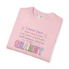 Granny Love T-Shirt — "I Never Knew How Much Love... Until Someone Called Me Granny"