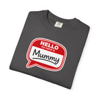 Hello My Name Is Mummy T-Shirt