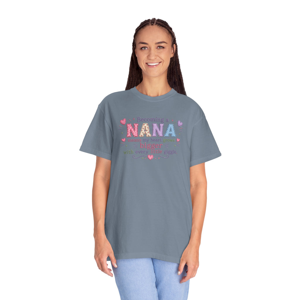 Becoming a Nana T-Shirt — "Becoming a Nana means my heart grows bigger with every little giggle" Cute Grandma Gift