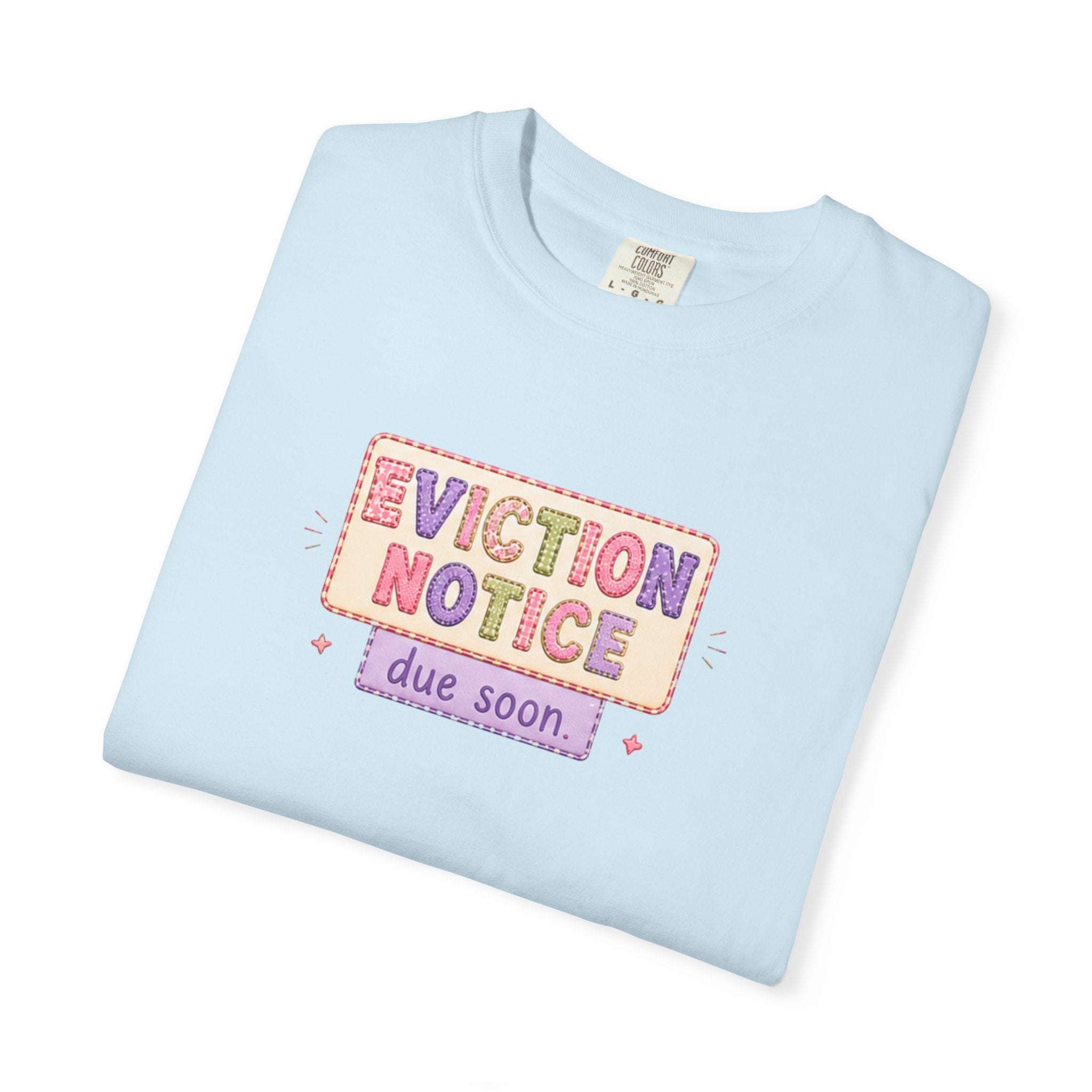 Eviction Notice "Due Soon" Graphic T-Shirt