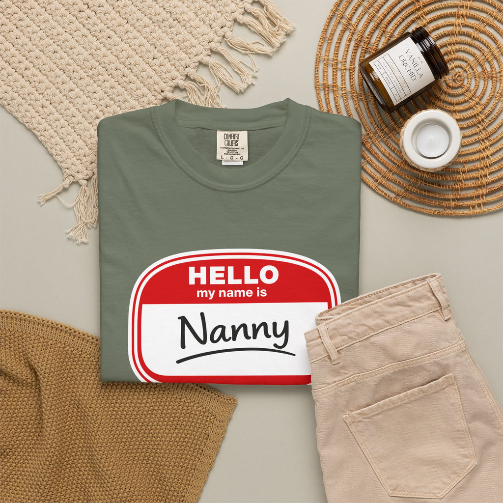 Hello My Name Is Nanny T-Shirt – Funny Name Tag Graphic Tee for Grandparents