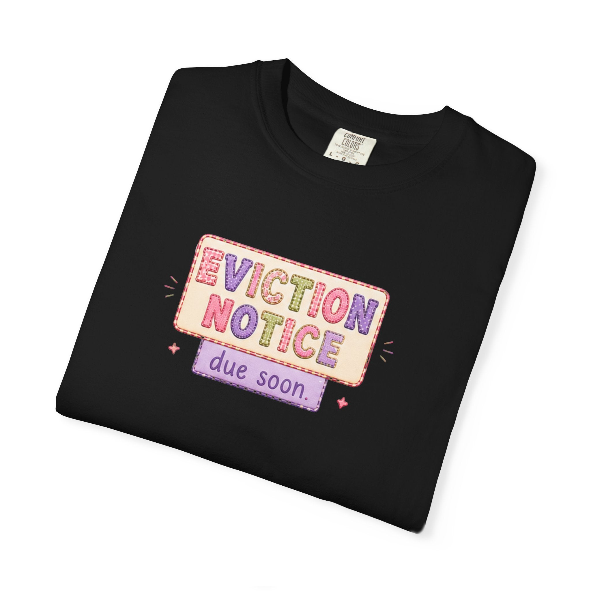 Eviction Notice "Due Soon" Graphic T-Shirt