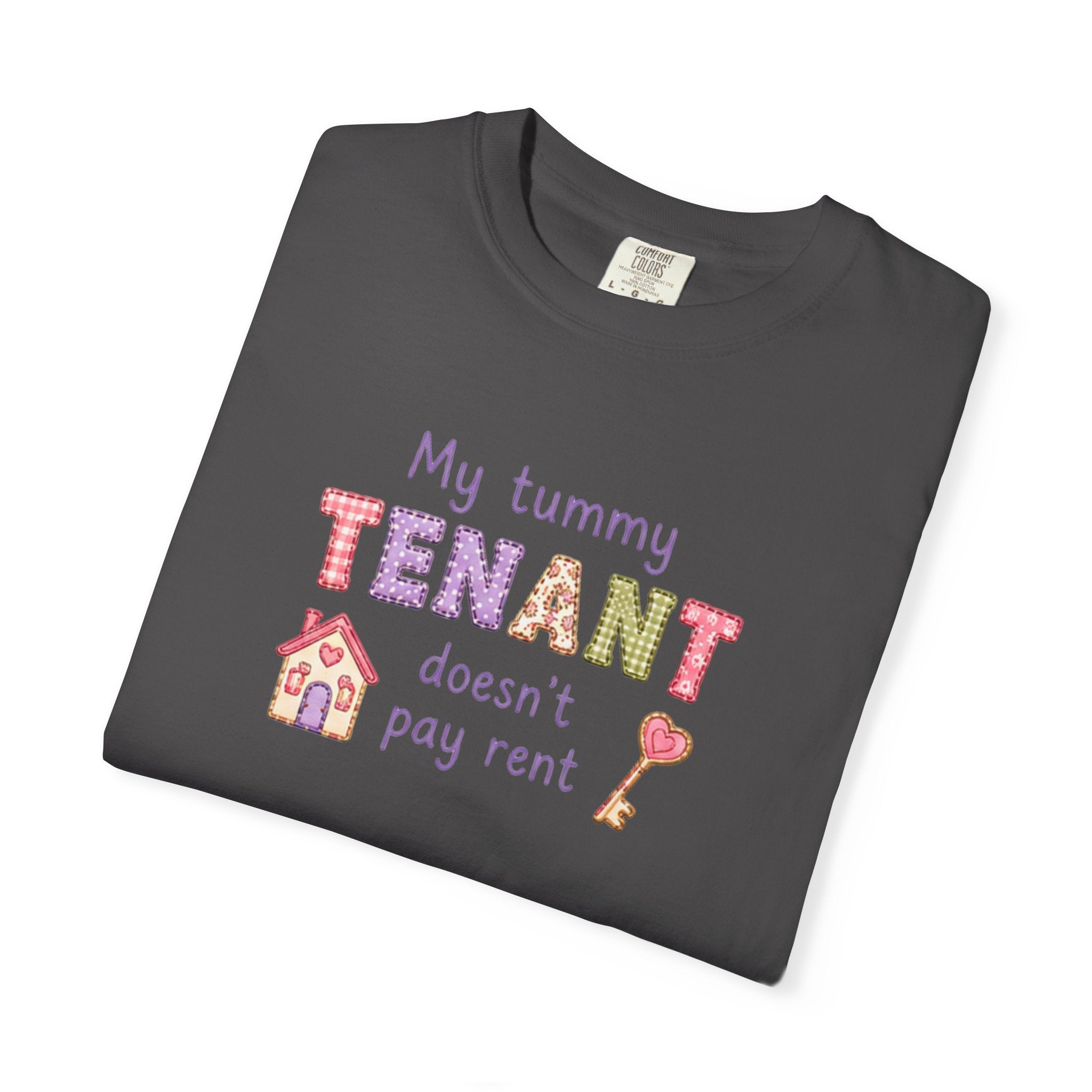My Tummy Tenant Doesn't Pay Rent T-Shirt