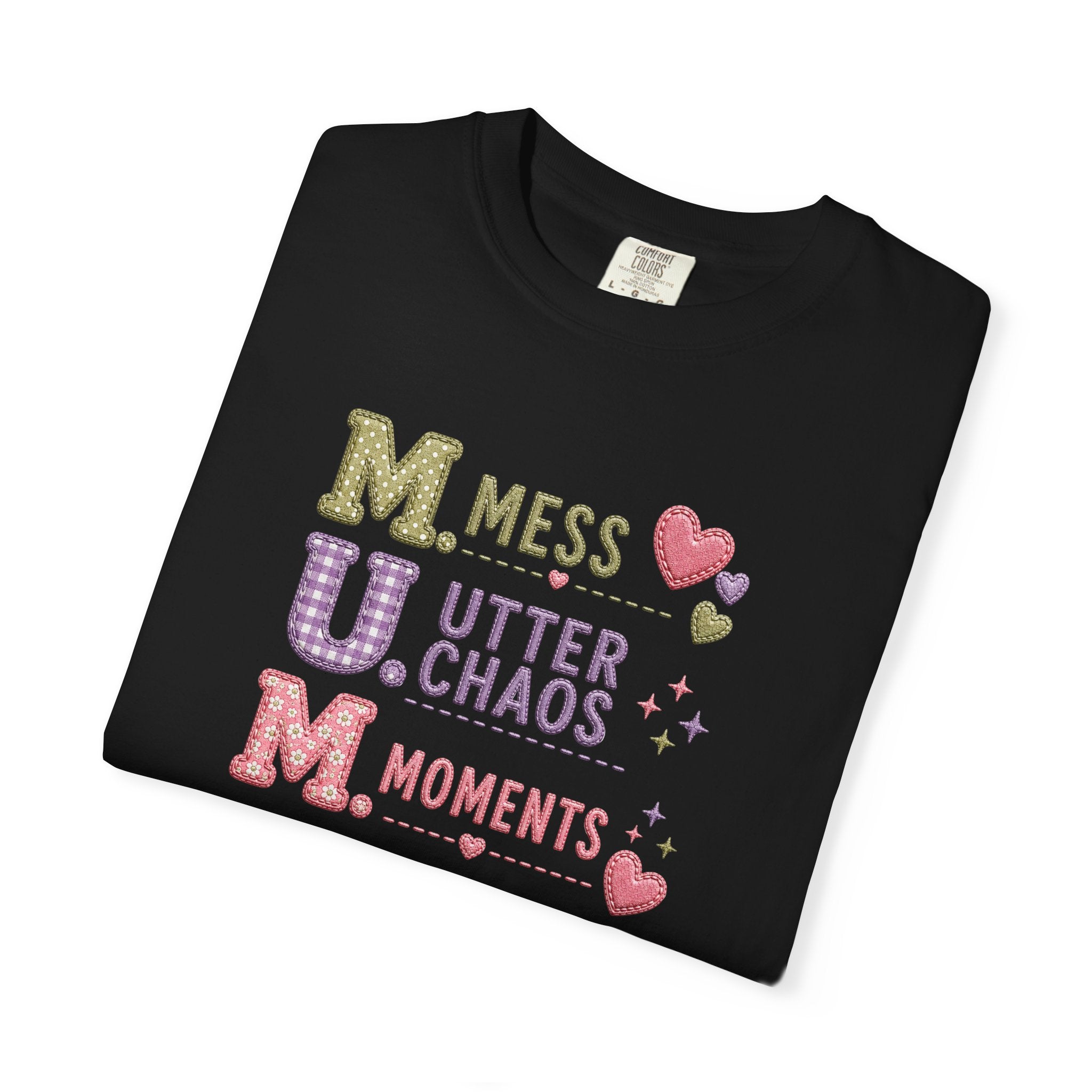 M.U.M. Acronym T-Shirt – "Mess, Utter Chaos, Moments" Mother's Day Graphic Tee