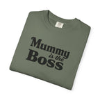 Mummy Is the Boss T-Shirt