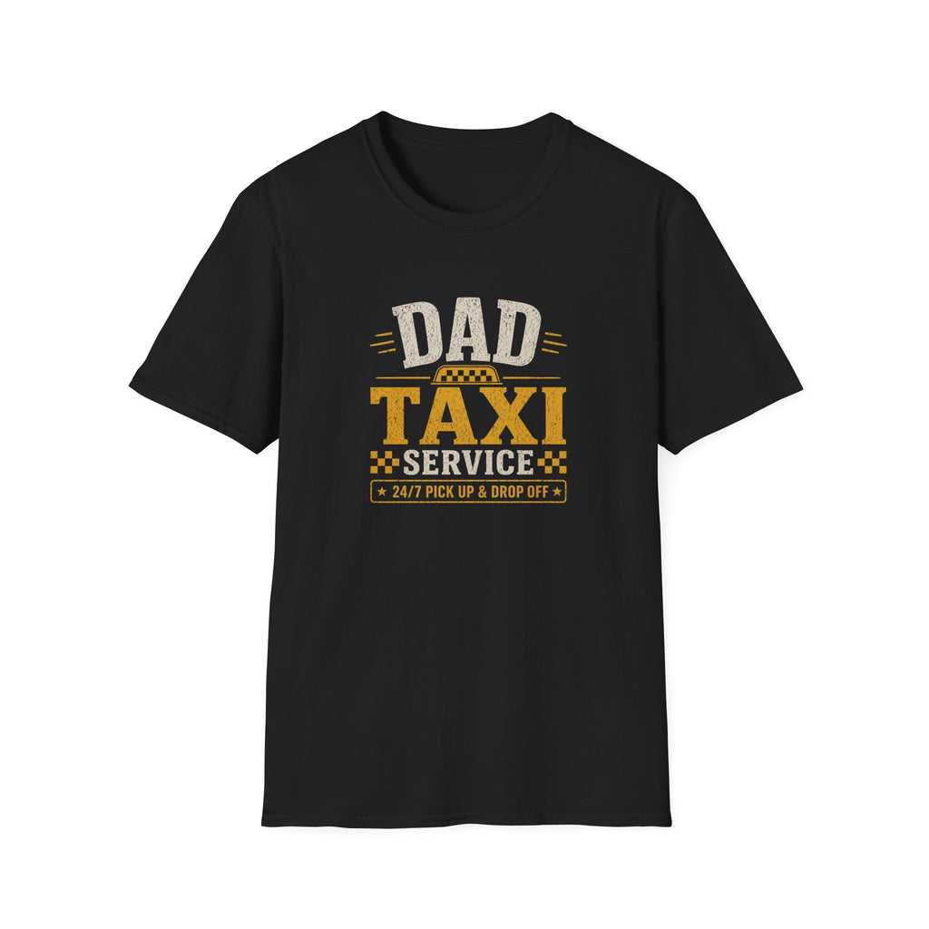 Dad Taxi Service T-Shirt — Funny Father's Day Pickup & Drop Off Tee