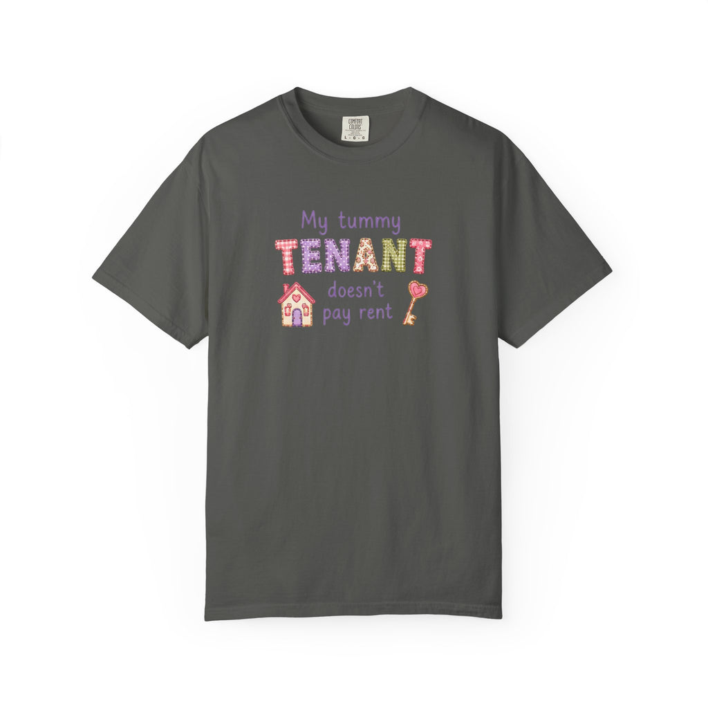 My Tummy Tenant Doesn't Pay Rent T-Shirt
