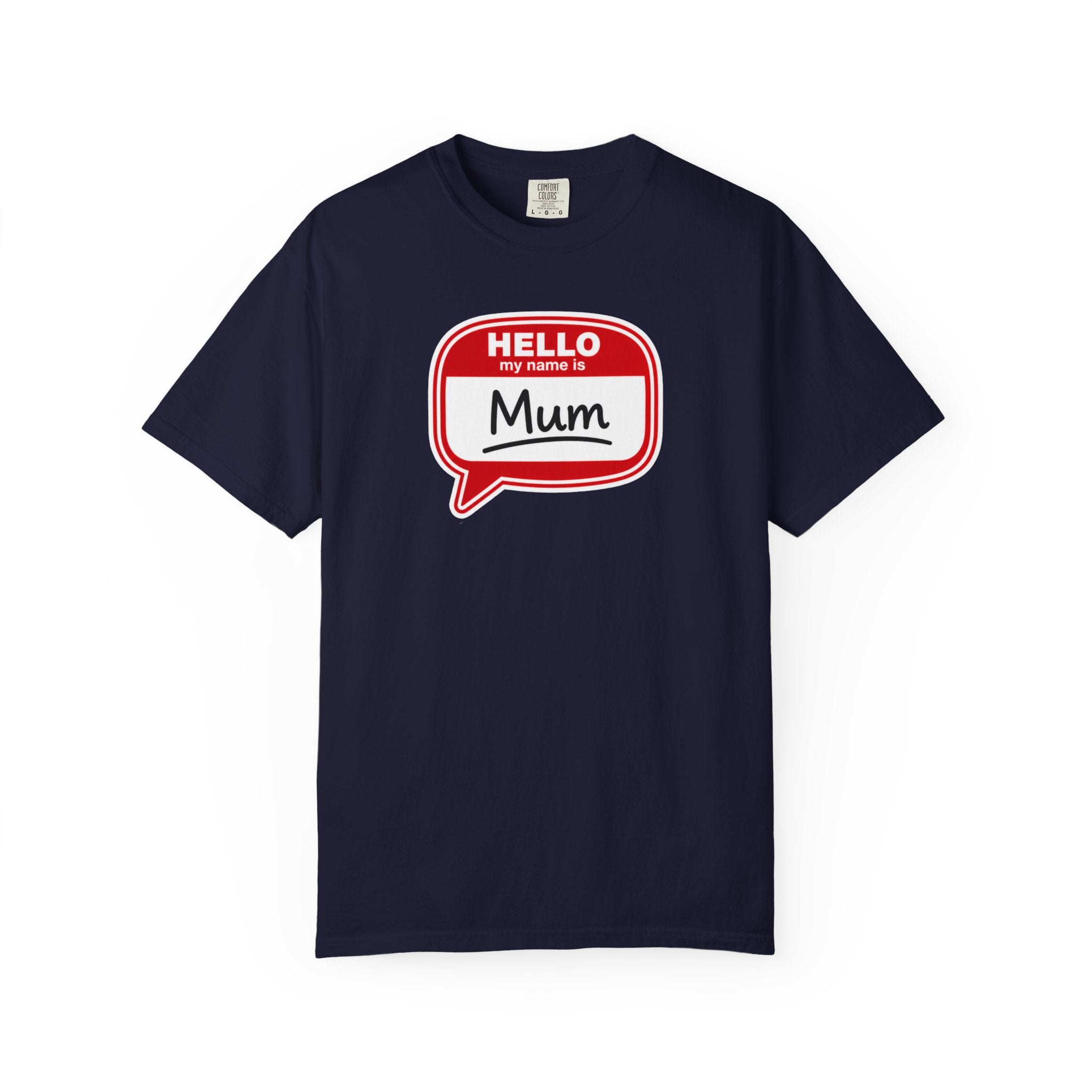 Hello My Name Is Mum T-Shirt