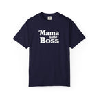 Mama is the Boss T-Shirt — Funny Mom Graphic Tee, Mother's Day Gift