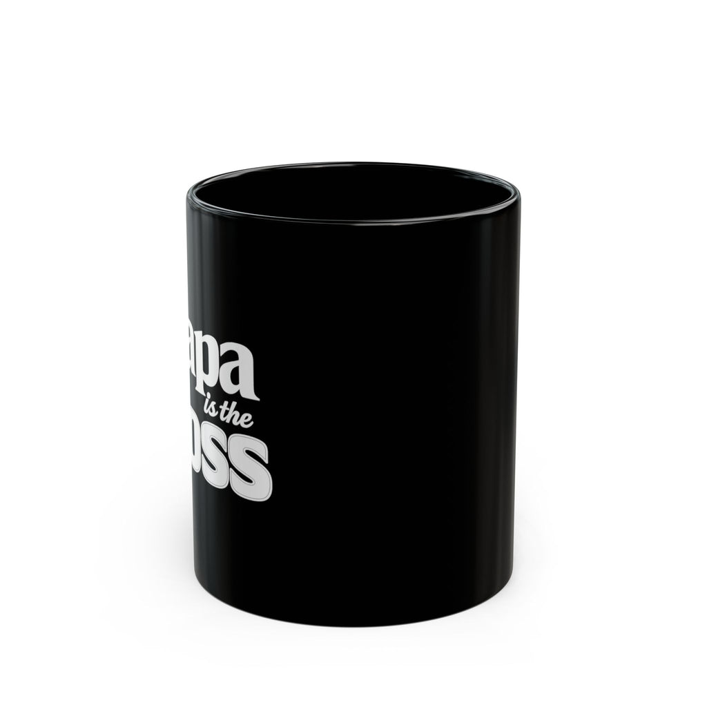 Black Mug — 'Papa is the Boss' Funny Coffee Cup, Father's Day Gift (11oz & 15oz)