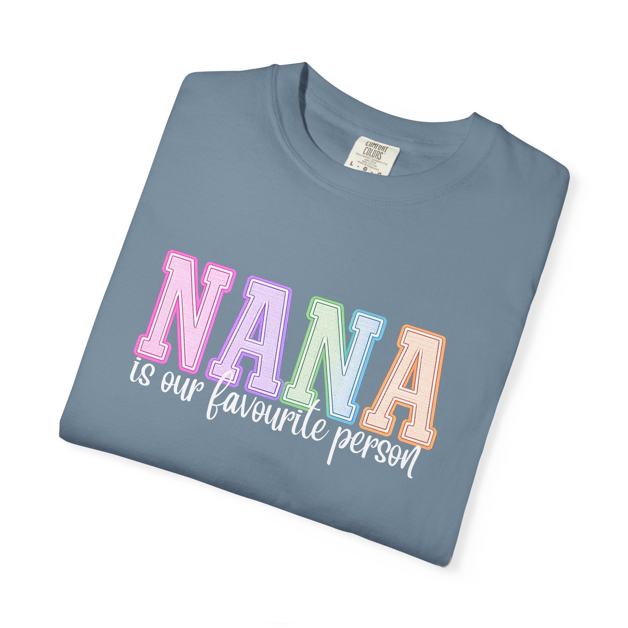 NANA Is Our Favourite Person Tee