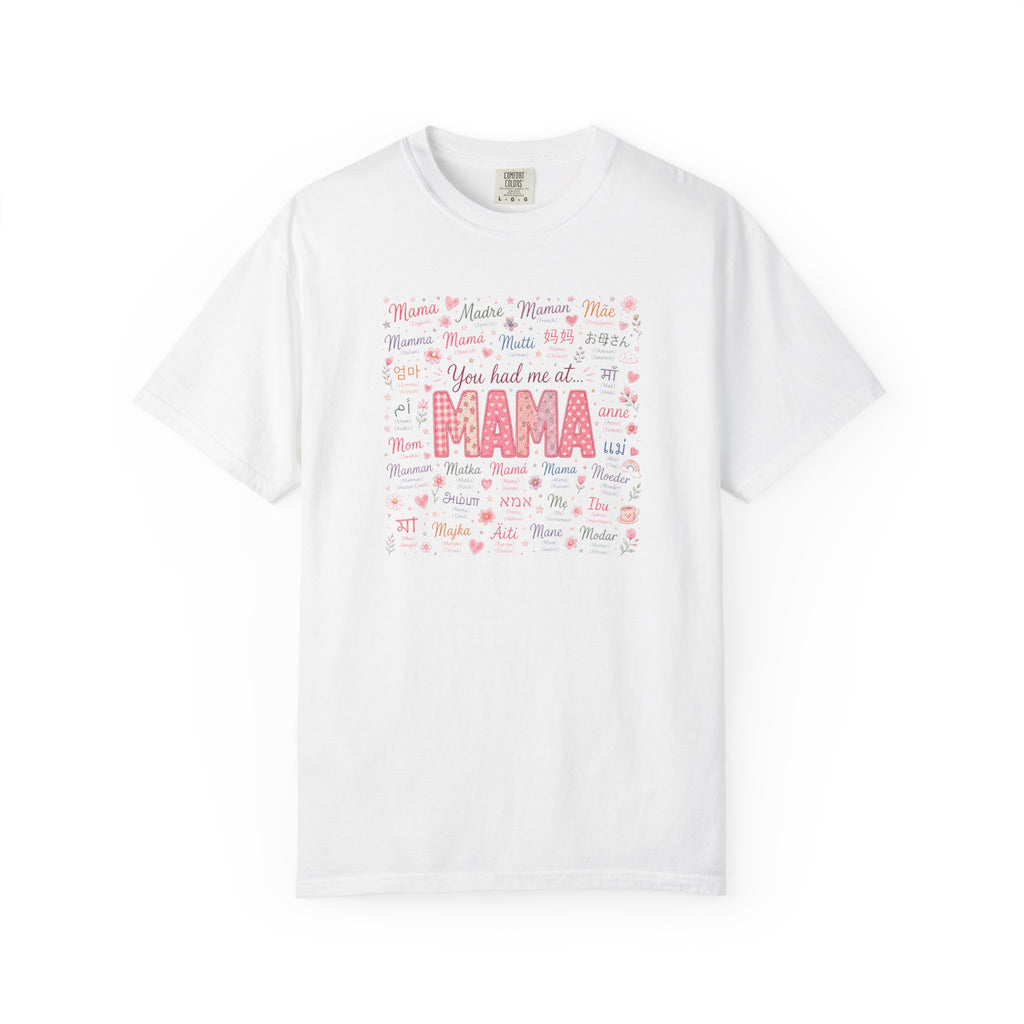 "You Had Me at Mama" T-Shirt — Cute Pink Mama Mother's Day Tee