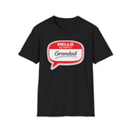Hello My Name Is Grandad T-Shirt — Funny Grandfather Gift