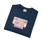 Eviction Notice "Due Soon" Graphic T-Shirt