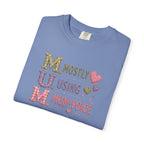 MUM Mostly Using Mum-Voice T-Shirt — Funny Mother's Day Mom Tee