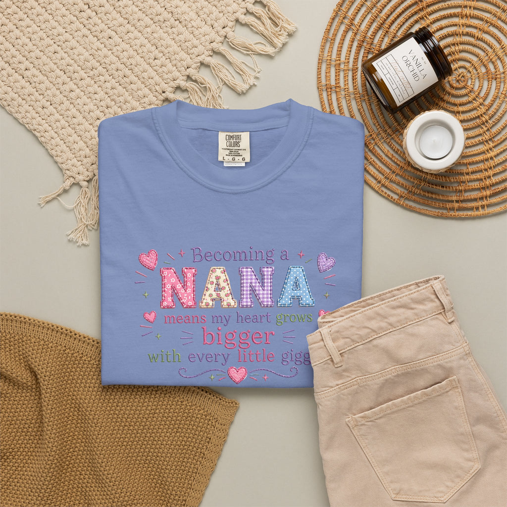Becoming a Nana T-Shirt — "Becoming a Nana means my heart grows bigger with every little giggle" Cute Grandma Gift