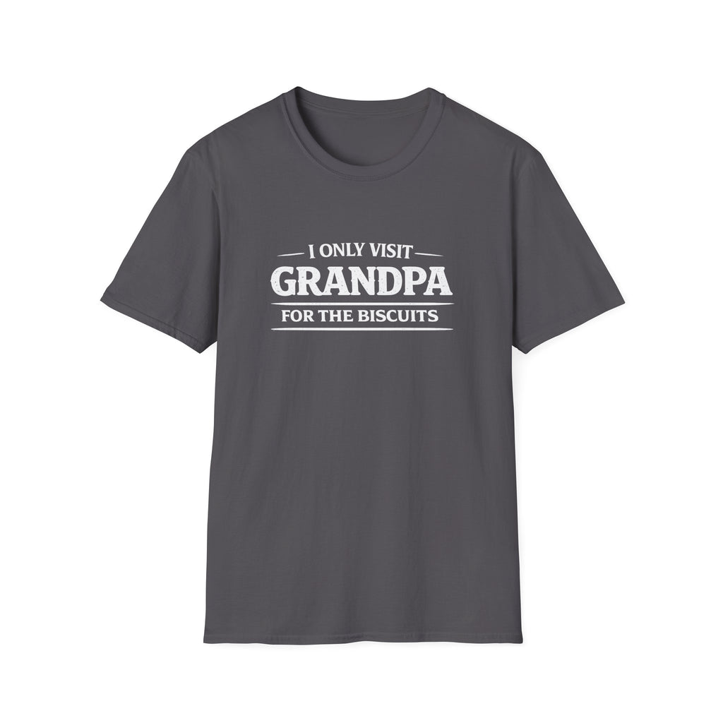 Grandpa Biscuits T-Shirt — "I Only Visit Grandpa For The Biscuits" Funny Family Tee