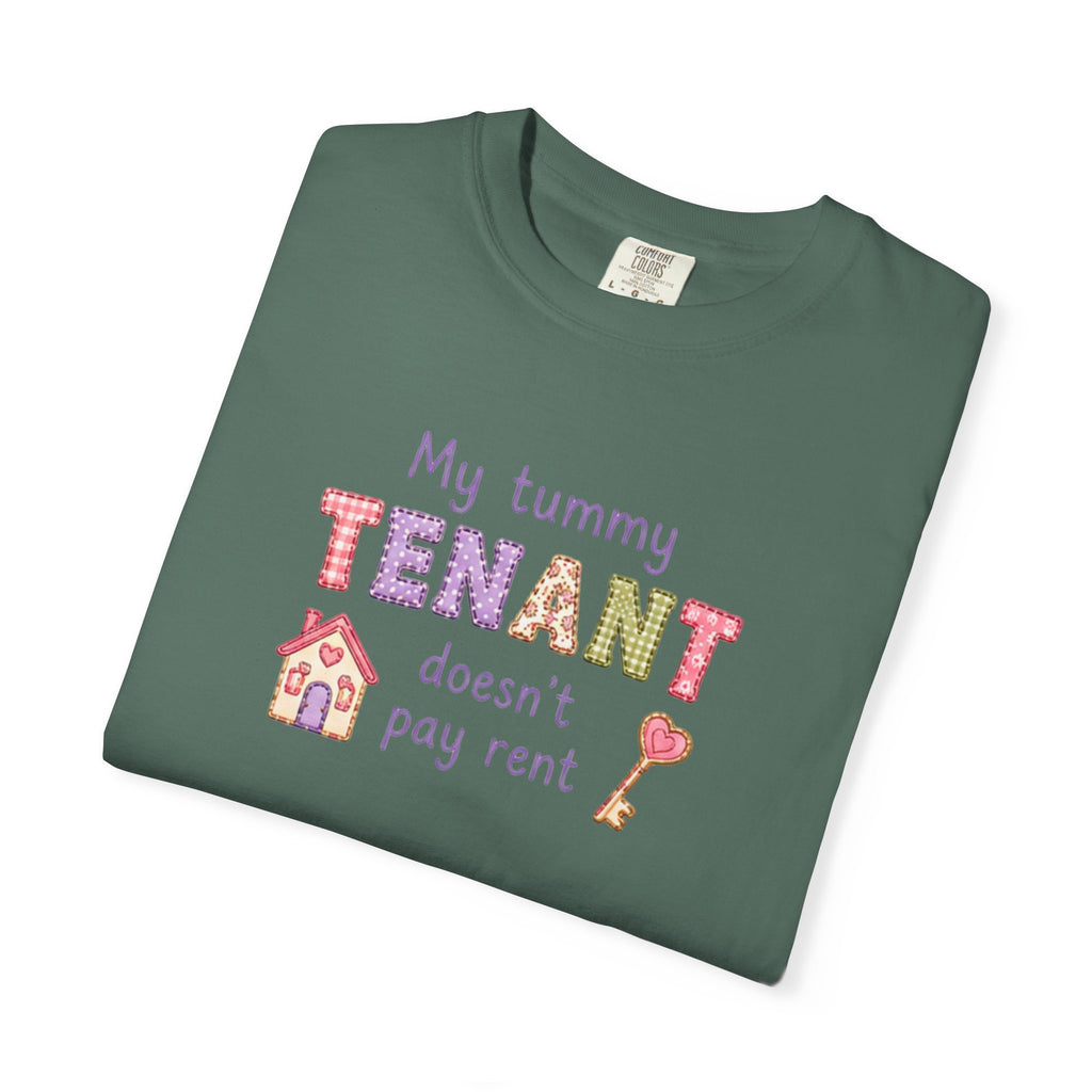 My Tummy Tenant Doesn't Pay Rent T-Shirt