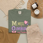 T-Shirt — "M.O.M. Mess, Overload, My Loves" Cute Mom Acronym Graphic Tee