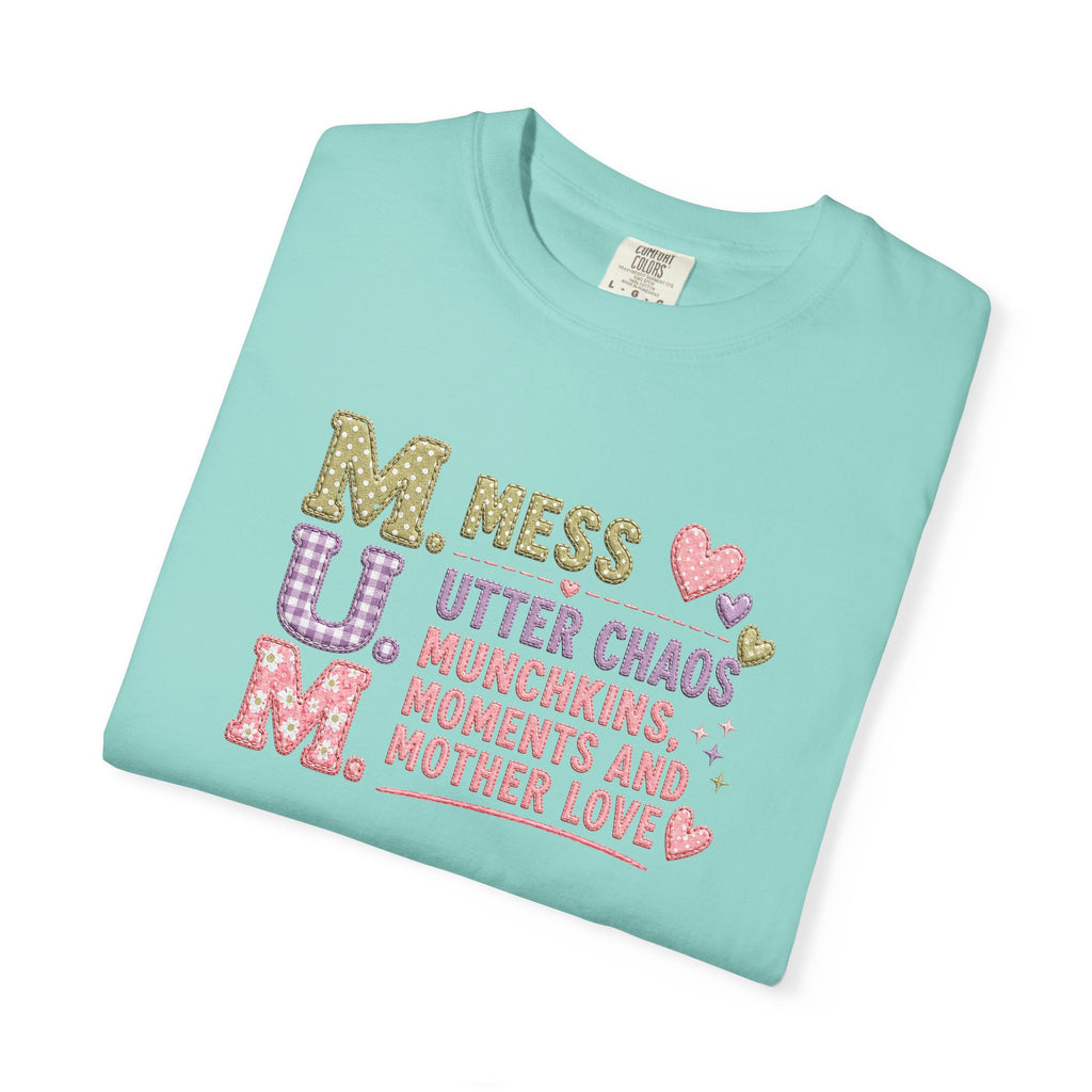M.U.M. Mom Acronym Graphic Tee — Mess, Utter Chaos, Munchkins & Mother Love T-Shirt