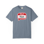 Mom Name Tag T‑Shirt — "Hello My Name Is Mom" Graphic Tee for Mothers, Mother's Day Gift