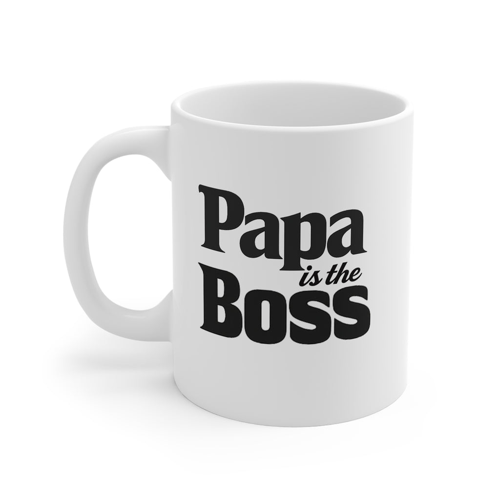 Papa Is The Boss Mug – Funny Father’s Day 11oz Coffee Cup