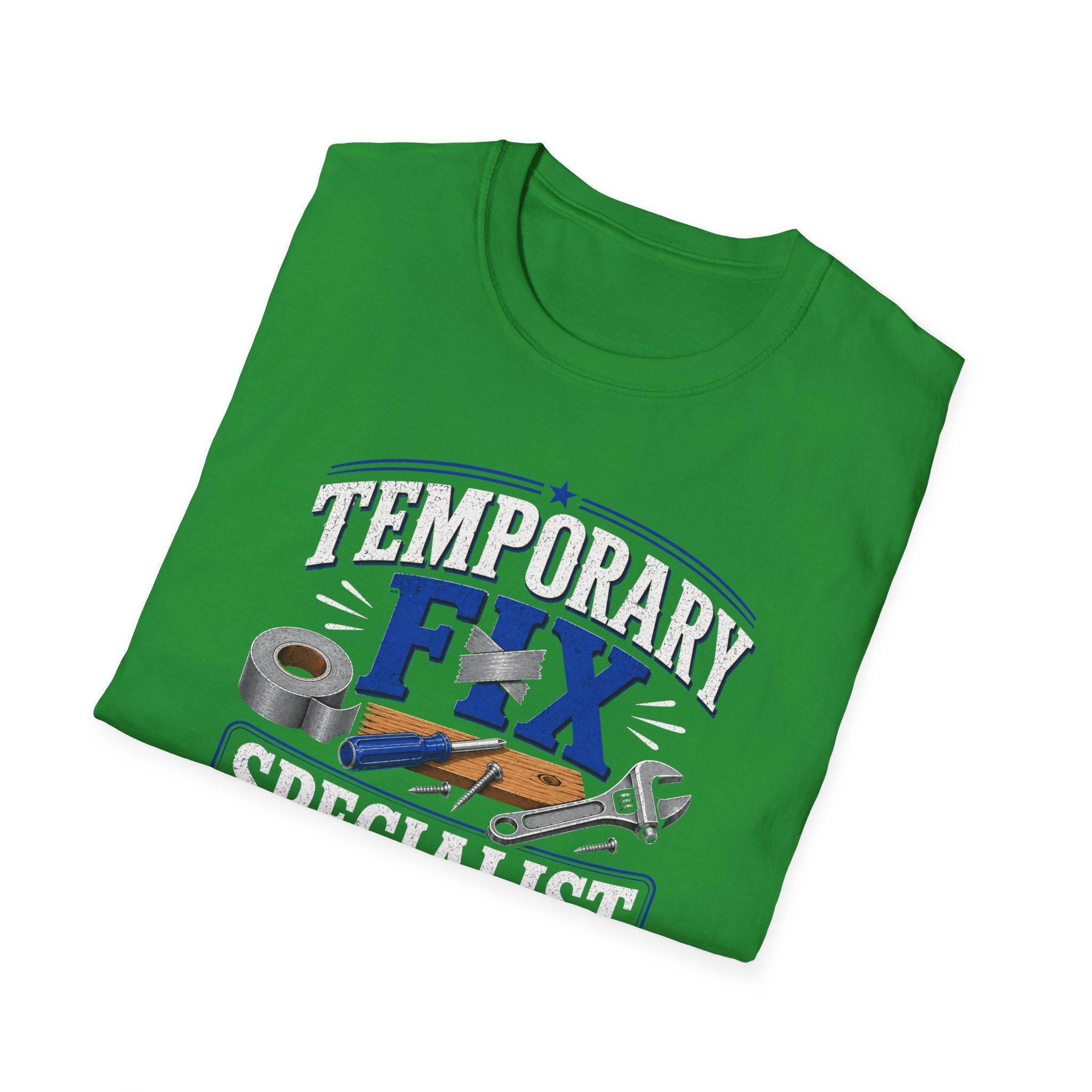 Temporary Fix Specialist T-Shirt – Funny Handyman Repair Tee