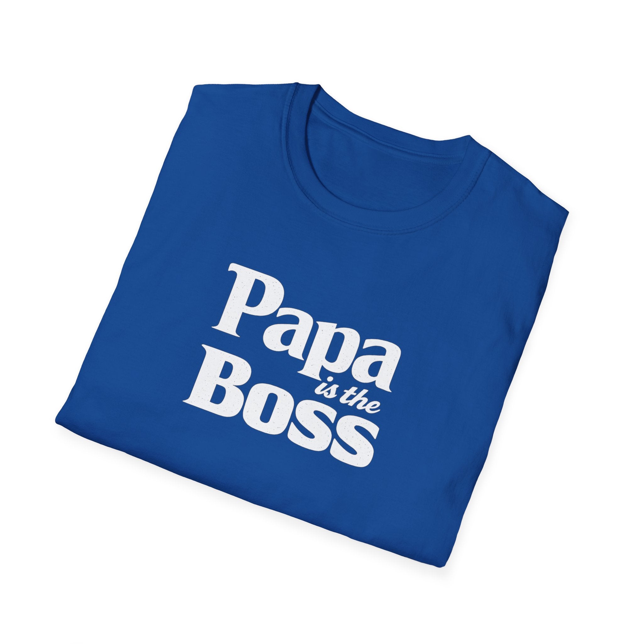 T-Shirt — "Papa is the Boss" Funny Father's Day Tee
