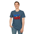 Dad It Like I Mean It T-Shirt