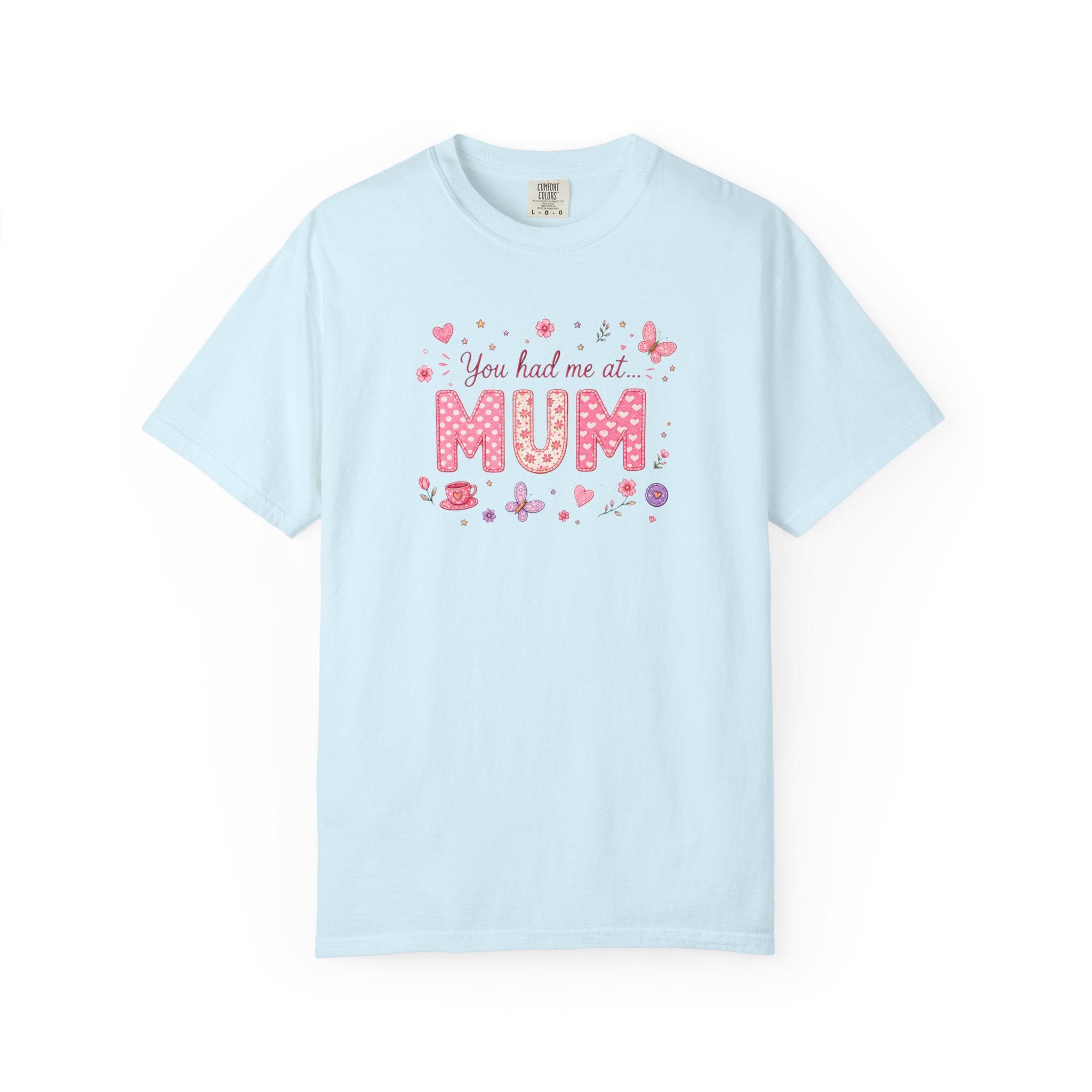 You Had Me at Mum T-Shirt — Cute Pink Mother's Day Tee