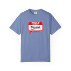 Mama Name Tag T-Shirt — "Hello My Name Is Mama" Graphic Tee