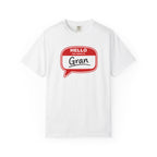 Hello My Name Is Gran T-Shirt – Funny Name Badge Tee for Grandmothers