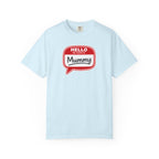 Hello My Name Is Mummy T-Shirt