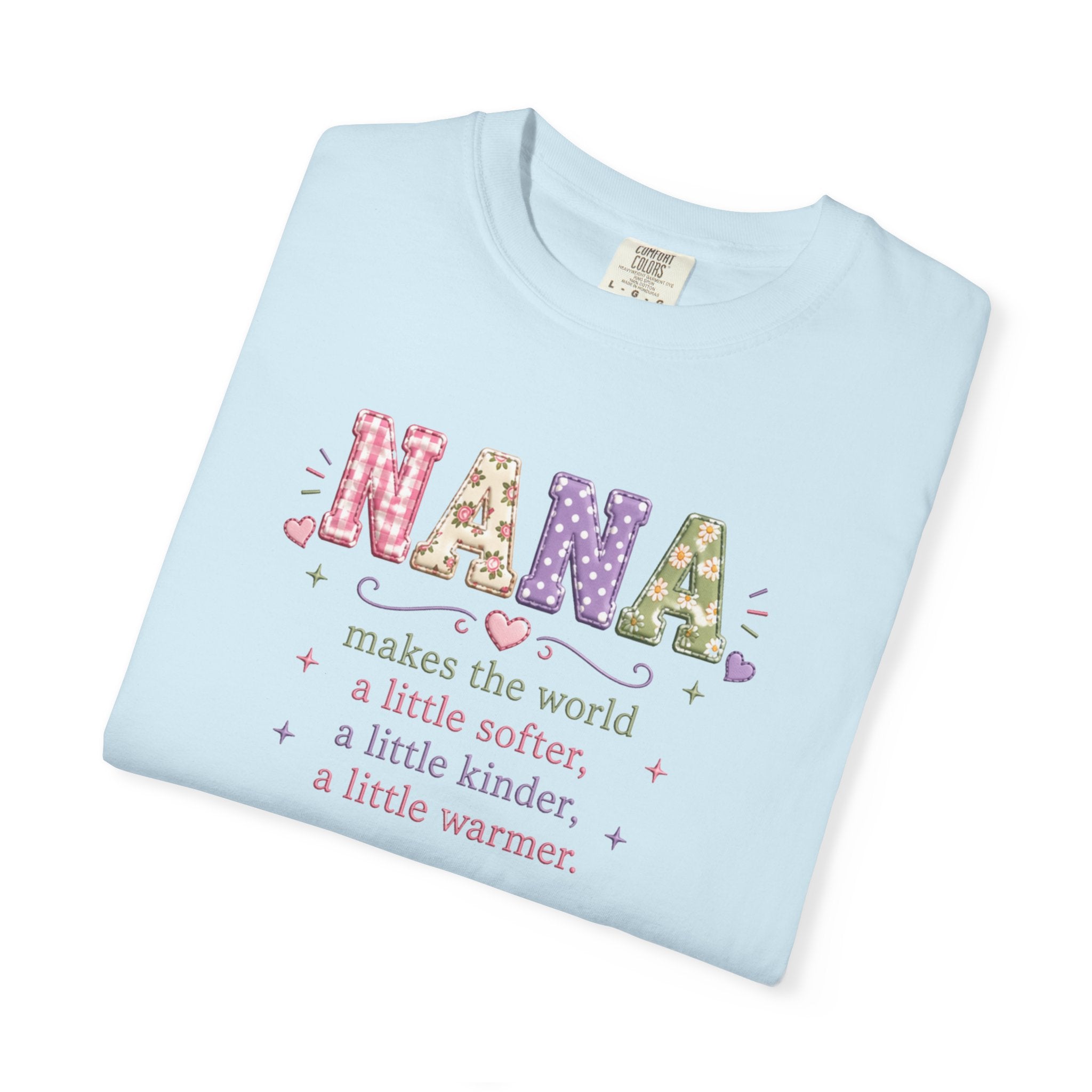 Nana Makes the World Better T-Shirt