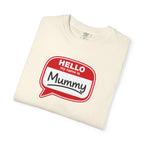 Hello My Name Is Mummy T-Shirt